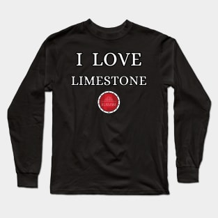 I LOVE LIMESTONE | Alabam county United state of america Long Sleeve T-Shirt